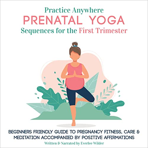 Practice Anywhere Prenatal Yoga Sequences for the First Trimester by Everlee Wilder episode artwork