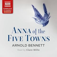Anna of the Five Towns Audiolibro Por Arnold Bennett arte de portada
