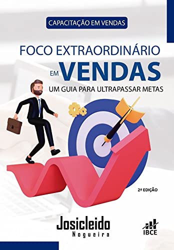 Foco Extraordinário em Vendas - 2ª Edição