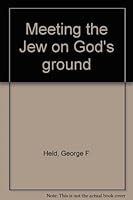 Meeting the Jew on God's ground B00070HSN0 Book Cover