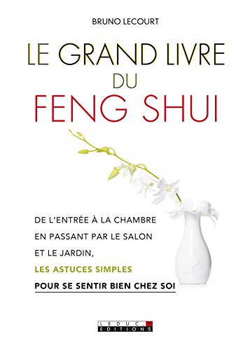 Télécharger Le Grand Livre du feng shui Livre eBook France