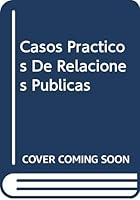 Casos prácticos de relaciones públicas 8480880872 Book Cover