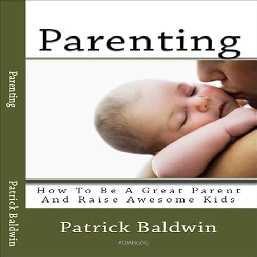 Parenting Audiolivro Por Patrick Baldwin capa