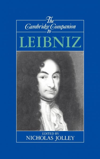 The Cambridge Companion to Leibniz (Cambridge Companions to Philosophy)