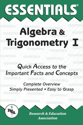 Algebra & Trigonometry I Essentials (Essentials Study Guides Book 1) (Vol 1)