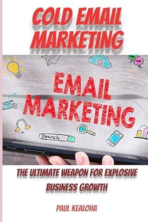 Best Subject Lines for Cold Email 8 Cold Email Marketing: The Ultimate Weapon for Explosive Business Growth