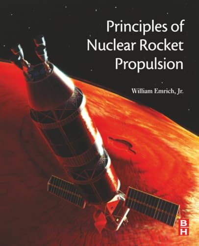 Principles of Nuclear Rocket Propulsion