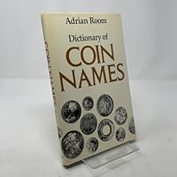 Dictionary of Coin Names 0710206461 Book Cover