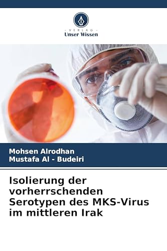 Isolierung der vorherrschenden Serotypen des MKS-Virus im mittleren Irak