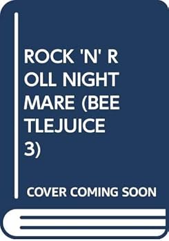 Paperback ROCK 'N' ROLL NIGHTMARE (BEETLEJUICE 3) Book