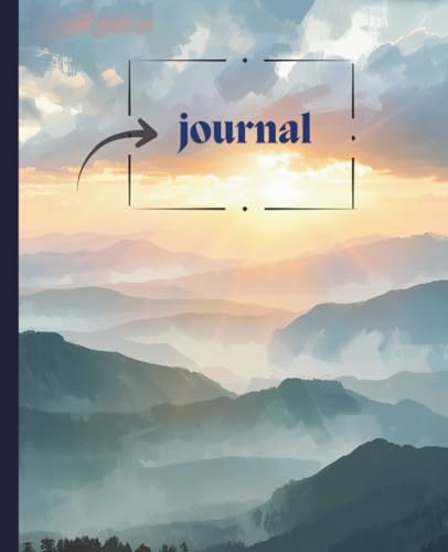 Mountain Sunrise Journal: A Nature-Inspired Notebook for Creative Ideas and Personal Writing (Wide-Ruled, 110 Blank Pages, 7.5”x9.25”)