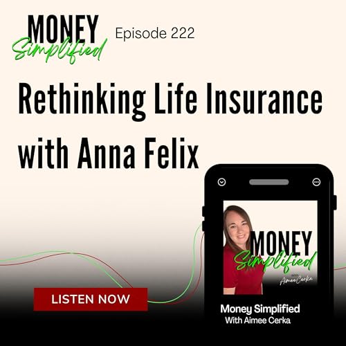 Page de couverture de 222: Rethinking Life Insurance for Female Entrepreneurs with Anna Felix