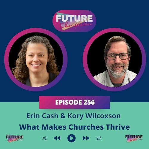 Thriving Churches: Erin Cash & Kory Wilcoxson on What Makes Churches Thrive copertina