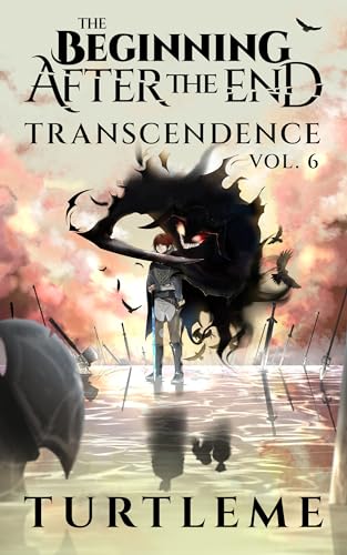The Beginning After The End: Transcendence, Book 6