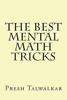The Best Mental Math Tricks 150779651X Book Cover