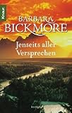  Jenseits aller Versprechen von Barbara Bickmore (14. Dezember 1999) Taschenbuch