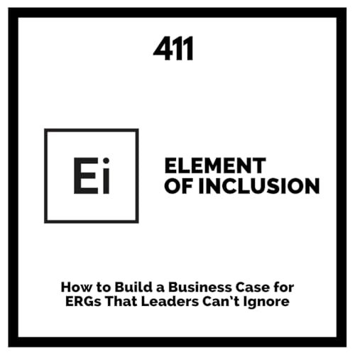 『How to Build a Business Case for ERGs That Leaders Can’t Ignore』のカバーアート