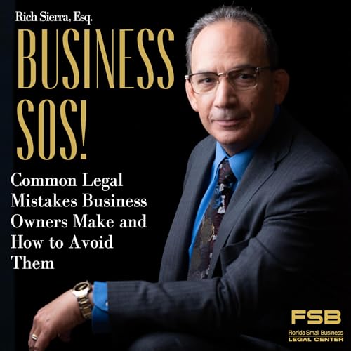 Business SOS! Common Legal Mistakes Business Owners Make and How to Avoid Them cover art