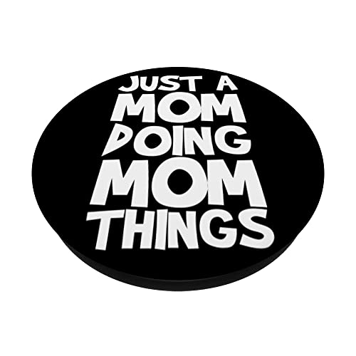 Just A Mom Doing Mom Things PopSockets Swappable PopGrip, Black - Image 2