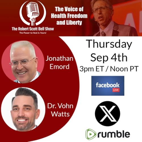 Jonathan Emord, Florida Ends Vaccine Mandates, States Ignore The CDC, Dr. Vohn Watts, Foundational Health - The RSB Show 9-4-25