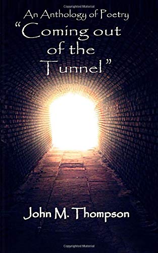An Anthology Poetry 'Coming Out of the Tunnel'