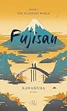 Fujisan: 1 (The Floating World)