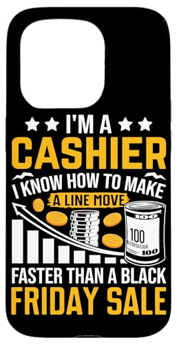 I'm A Cashier I Know How To Make A Line Move Than A B �X�}�z�P�[�X iPhone 15 Pro �p