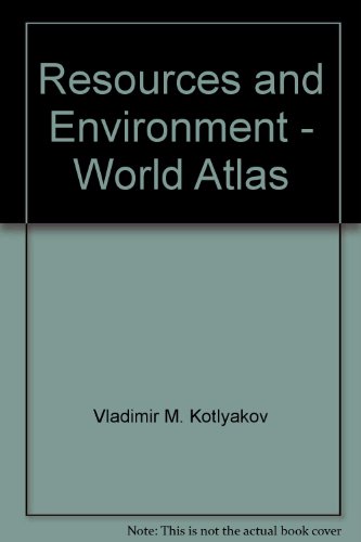 Resources and Environment - World Atlas