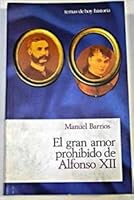 El Gran Amor Prohibido de Alfonso XII: 8478808930 Book Cover