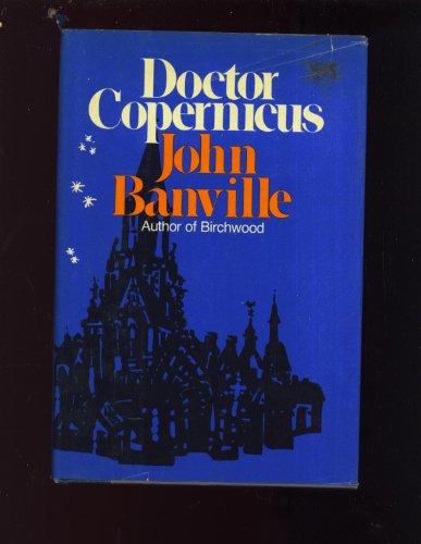 Doctor Copernicus: A novel 0393087573 Book Cover