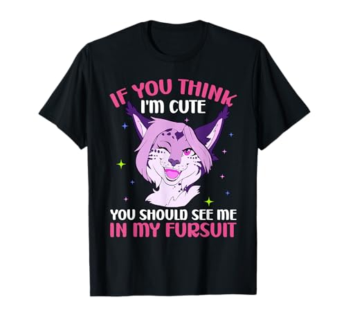 You Should See Me in My Fursuit Furry Fandom Fursona Fox T-Shirt