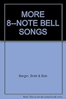 MORE 8--NOTE BELL SONGS B004C3V5FK Book Cover