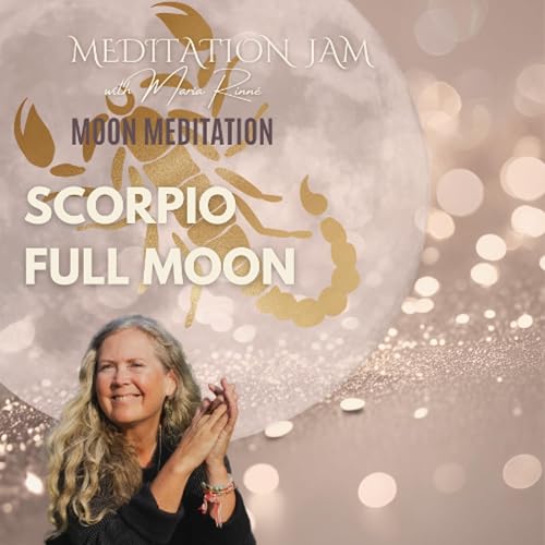 Opening to Life with Gratitude & Lightness with Scorpio Full Moon Energy Meditation - 1 of May 2026
