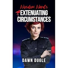 Wysdom Ward's Extenuating Circumstances Audiolibro Por Dawn Dugle arte de portada