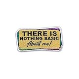 Roiseposie There is Nothing Basic About Me Patch, Positive Quote 3 Inches Iron On/Sew On Embroidered Applique Fabric Patches for Clothes Backpacks Hat Jeans, Self Love Embroidery Patches for Girl Boy