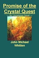 Promise of the Crystal Quest 0615509061 Book Cover