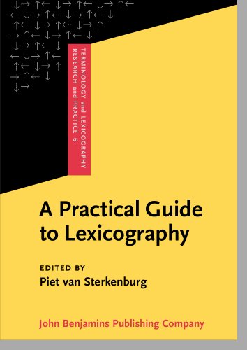 A Practical Guide to Lexicography (Terminology and Lexicography Research and Practice)
