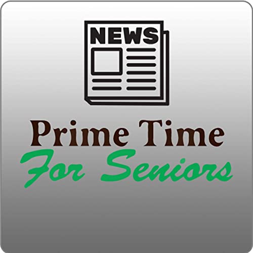 Prime Time for Seniors Audio Information Network of