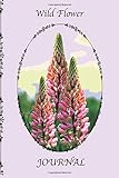  Wild Flower Journal: Notebook & Journal