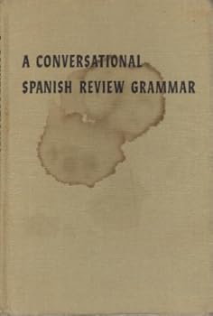 Hardcover A Conversational Spanish Review Grammar (Spanish and English Edition) Book