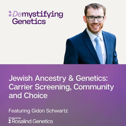 Jewish Ancestry & Genetics: Carrier Screening, Community and Choice cover art