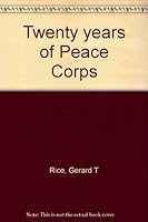 Twenty years of Peace Corps B0006E7AYE Book Cover