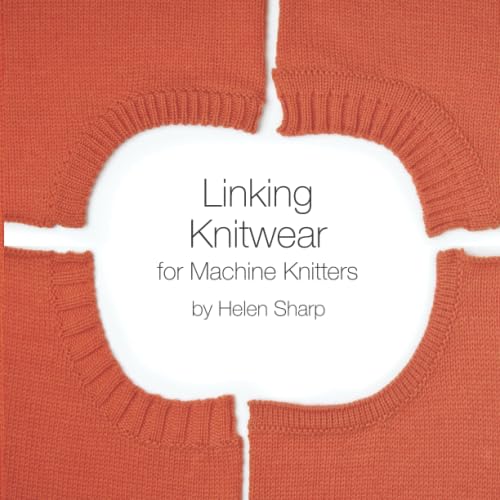 Linking Knitwear for Machine Knitters Paperback – 13 Sept. 2019