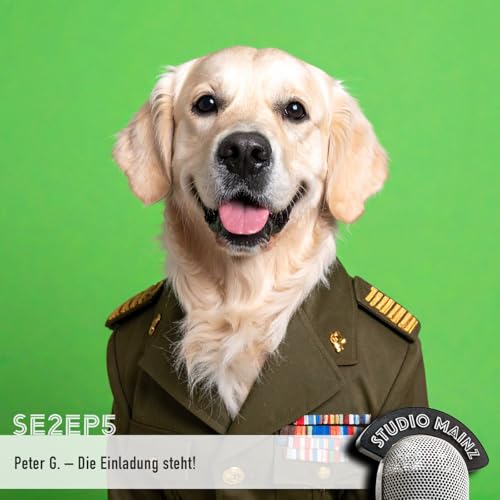 Page de couverture de Studio Mainz | Se2 Ep5 | Peter G. – Die Einladung steht!