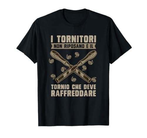 Tornitore Legno Artigianato - Tornitura Legno Falegnameria Maglietta