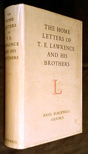 The Home Letters of T.E. Lawrence & His Brothers B0000CIVWX Book Cover