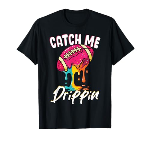 Football Drip WR Ice Cream Catch Me Drippin T-Shirt