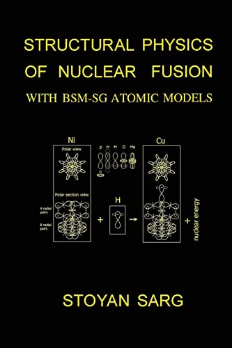 Structural Physics of Nuclear Fusion: With BSM-SG Atomic Models Paperback – April 7, 2013