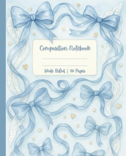 Composition Notebook Wide Ruled: Pastel Light Blue Lined Preppy Journal | Cute Girly Pretty Blue Coquette Bows Aesthetic | for Women Teen Girls | ... | Writing Diary Gift | Trendy Vintage Design