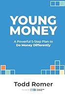 Young Money: A Powerful 5 Step Money Plan to Financial Success Now 0988347164 Book Cover
